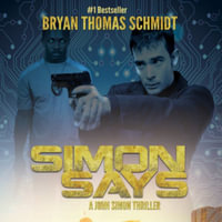 Simon Says : A John Simon Thriller - Library Edition - Bryan Thomas Schmidt