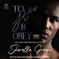 To Hollis and Obey - Sherelle Green