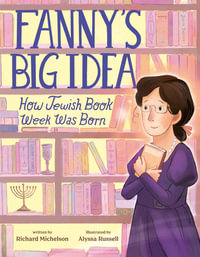 Fanny's Big Idea : How Jewish Book Week Was Born - Richard Michelson