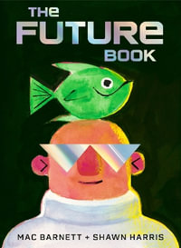 The Future Book - Mac Barnett
