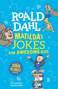 Matilda's Jokes for Awesome Kids - Roald Dahl