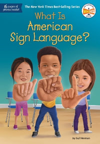 What Is American Sign Language? : What Was...? - Gail Herman