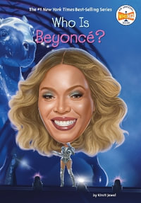 Who Is Beyoncï½? : Who Was...? - Kirsti Jewel