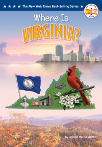 Where Is Virginia? : Where Is...? - Jennifer Marino Walters