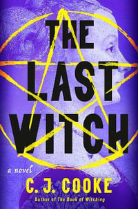 The Last Witch - C. J. Cooke