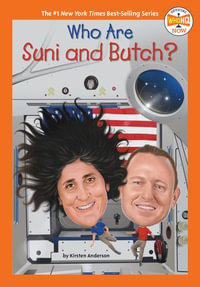 Who Are Suni and Butch? : Who HQ Now - Kirsten Anderson