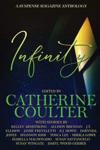 Infinity : A Suspense Magazine Anthology - Catherine Coulter