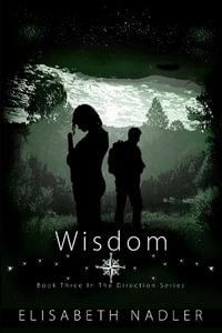 Wisdom : Book Three in The Direction Series - Elisabeth Nadler