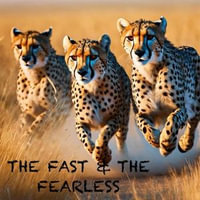 The Fast and The Fearless : Animals, #1 - DULCE PALENCIA