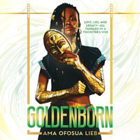 Goldenborn - Ama Ofosua Lieb