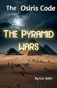 Osiris Code : The Pyramid Wars - Eze