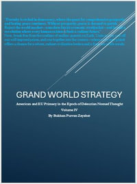 Grand World Strategy: American and EU Primacy in Epoch of Nomad Thought : Grand World Strategy: American and EU Primacy in Epoch of Nomad Thought, #4 - Bukhan Purvan Zayabat