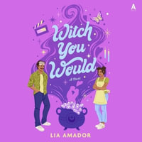 Witch You Would - Lia Amador