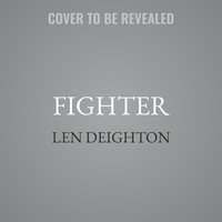Fighter : The True Story of the Battle of Britain - Len Deighton