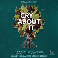 Cry about It - Maggie Gates