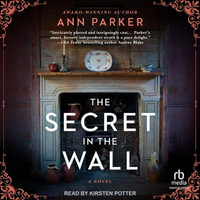 The Secret in the Wall - Ann Parker