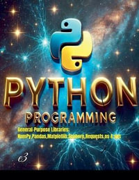 Python Programming : General-Purpose Libraries; NumPy, Pandas, Matplotlib, Seaborn, Requests, os & sys - e3