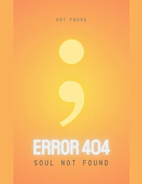 Error404 : Soul Not Found - Roy Phang