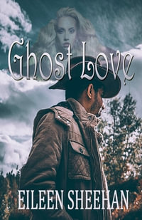 Ghost Love - Eileen Sheehan