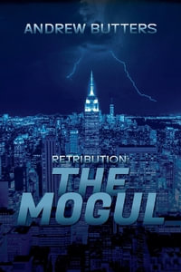 Retribution : The Mogul - Andrew Butters