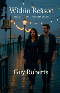 Within Reason - Guy Roberts