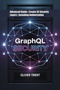 GraphQL Security - Oliver Trent