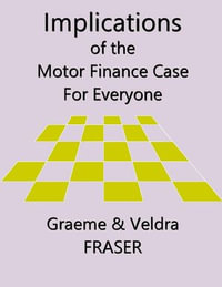 Implications of the Motor Finance Case for Everyone - graeme fraser