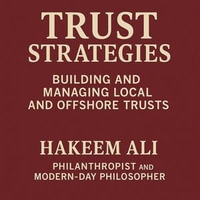 Building And Mangaing local & Offshore Trust : Trust Strategies - Hakeem Ali