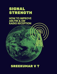 Signal Strength : How to Improve AM/FM & SW Radio Reception - SREEKUMAR V T