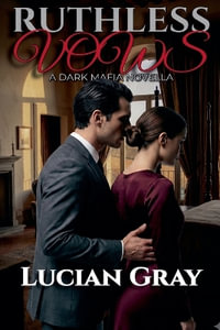 Ruthless Vows - Lucian Gray