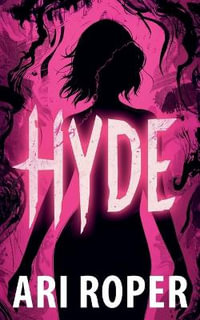 Hyde : Hyde Season - Ari Roper