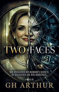 Two Faces - G.H ARTHUR