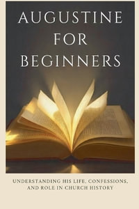 Augustine for Beginners - Leo Eusebius