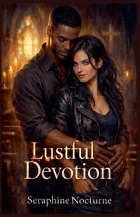 Lustful Devotion - Seraphine Nocturne