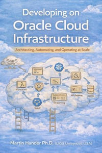 Developing on Oracle Cloud Infrastructure - Martin Hander