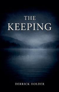 The Keeping - Derrick Holder
