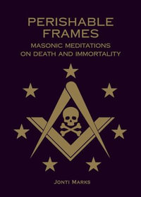 Perishable Frames - Jonti Marks
