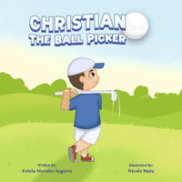 Christian The Ball Picker - Estela Segarra
