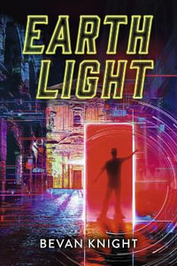 Earthlight - Bevan Knight