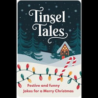 Tinsel Tales : Festive and Funny Jokes for a Merry Christmas - Carroll Garner