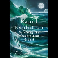 Rapid Evolution : Surviving the Oceanic Acid Ordeal - Lynda York