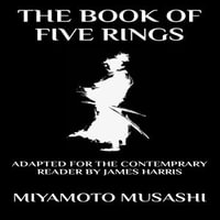 Book of Five Rings, The : Adapted for the Contemporary Reader - Miyamoto Musashi