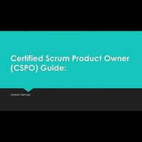 Certified Scrum Product Owner (CSPO) Guide - Anand Vemula