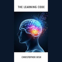Learning Code, The - Christopher Bish