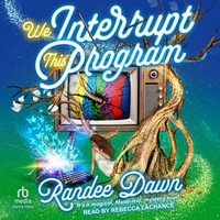 We Interrupt This Program - Randee Dawn