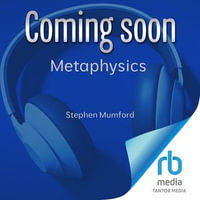 Metaphysics : A Very Short Introduction - Stephen Mumford