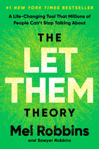 The Let Them Theory : A Life-Changing Tool That Millions of People Can't Stop Talking About - Mel Robbins