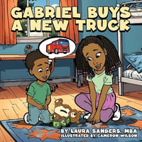 Gabriel Buys A New Truck - Laura SANDERS