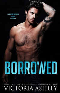 Borrowed : A Fake Relationship Rock Star Romance - Victoria Ashley