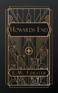 Howards End - E.M. Forster